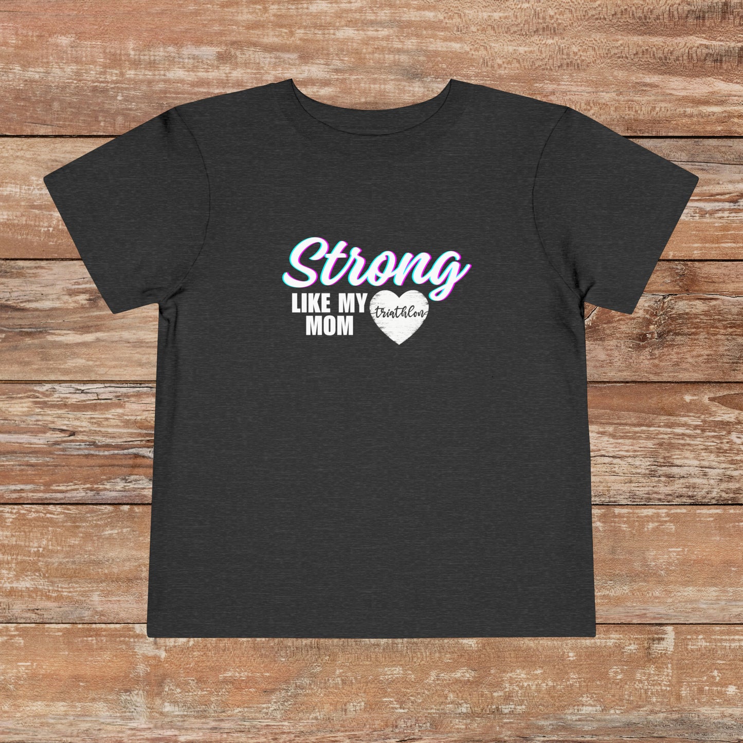 Strong Like My Mom (2T/3T/4T/5T)