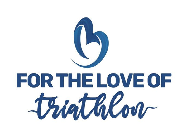 For The Love Of Triathlon