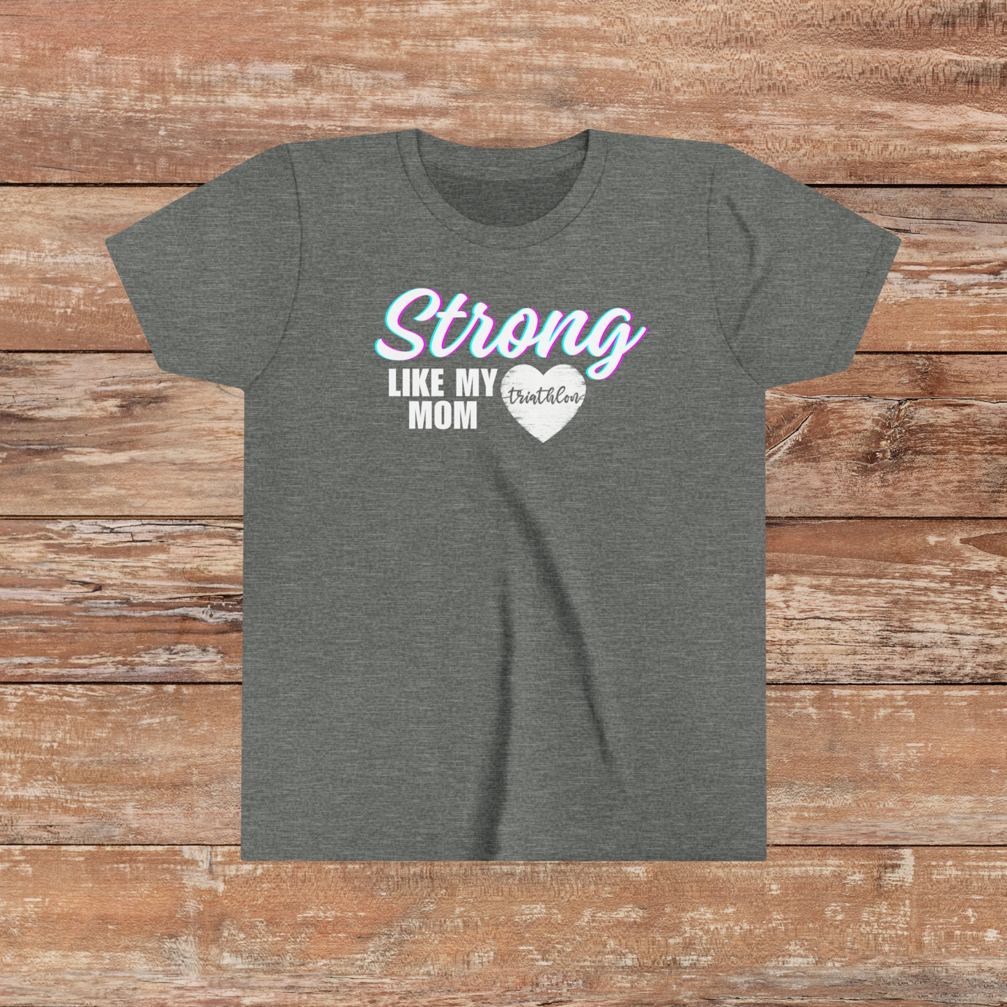 Strong Like My Mom (Youth)